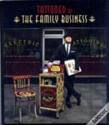 Tattooed By The Family Business