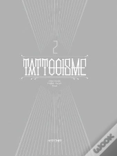 Tattooisme Tome 2
