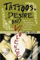 Tattoos, Desire And Violence