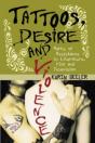 Tattoos, Desire And Violence - Preview
