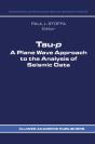 Tau-P: A Plane Wave Approach To The Analysis Of Seismic Data - Preview