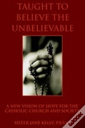 Capa do artigo Taught To Believe The Unbelievable