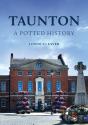 Taunton: A Potted History - Preview