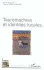 Tauromachies Et Identites Locales - Preview