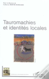 Tauromachies Et Identites Locales