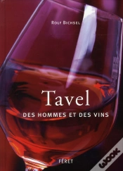 Capa do artigo Tavel, Des Hommes Et Des Vins