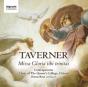 Taverner: Missa Gloria Tibi Trinitas - CD - Preview