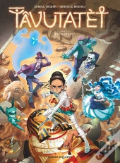 Tâvutatèt Tome 2 : Déterminée !