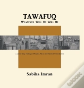 Tawafuq: Whatever Will Be, Will Be