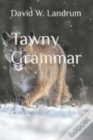 Tawny Grammar