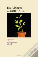 Tax Advisers' Guide To Trusts