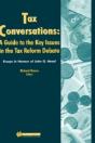 Tax Conversations: A Guide To The Key Issues In The Tax Reform Debate - Preview