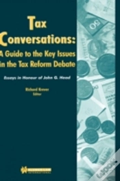 Capa do artigo Tax Conversations: A Guide To The Key Issues In The Tax Reform Debate