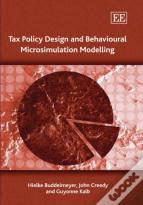 Tax Policy Design And Behavioural Microsimulation Modelling