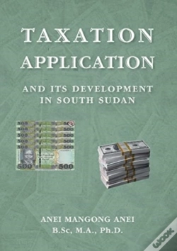 Capa do artigo Taxation:  Application And  Its Development  In South Sudan