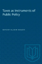 Taxes As Instruments Of Public Policy - Preview