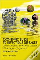 Taxonomic Guide To Infectious Diseases
