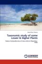 Taxonomic Study Of Some Lower & Higher Plants - Preview