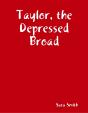 Taylor, The Depressed Broad - Preview