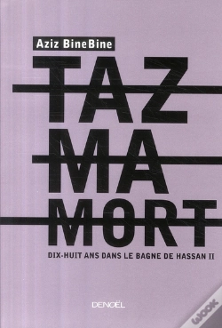 Capa do artigo Tazmamort ; Dix-Huit Ans Dans Le Bagne De Hassan Ii