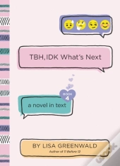 Tbh #4: Tbh, Idk What'S Next