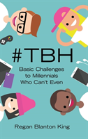 #Tbh - Preview