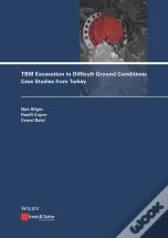 Tbm Excavation In Difficult Ground Conditions