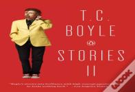 T.C. Boyle Stories Ii