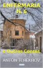 Tchekhov: Enfermaria N. 6 E Outros Contos - Preview