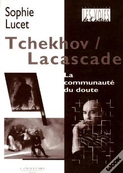 Capa do artigo Tchekov / Lacascade : La Communauté Du Doute