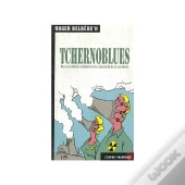 Tchernoblues ; De La Servitude Volontaire À La Nécessité De La Servitude