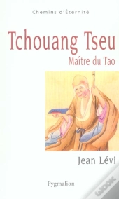 Tchouang Tseu ; Maitre Du Tao