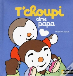Capa do artigo T'Choupi Aime Papa
