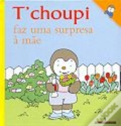 T'choupi Faz Uma Surpresa à Mãe