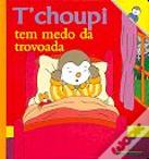 T'choupi tem Medo da Trovoada