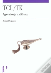 Tcl-Tk ; Apprentissage Et Reference