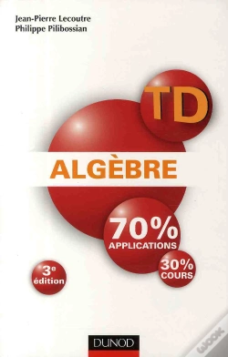 Capa do artigo Td ; Algèbre ; Travaux Dirigés (3e Édition)