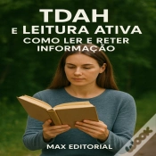 Capa do artigo Tdah E Leitura Ativa: Como Ler E Reter Informação
