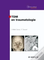 Tdm En Traumatologie