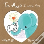 Te Amo / I Love You
