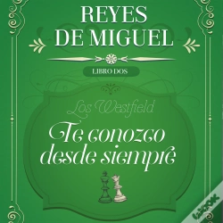 Capa do artigo Te Conozco Desde Siempre: Los Westfield, Libro 2