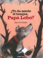 ¿Te Da Miedo El Bosque, Papá Lobo? - Preview