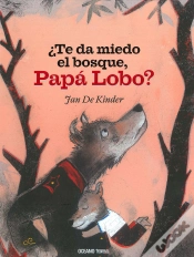 Capa do artigo ¿Te Da Miedo El Bosque, Papá Lobo?