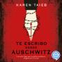 Te Escribo Desde Auschwitz - Preview