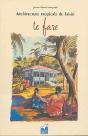 Te Fare ; Architecture Tropicale De Tahiti - Preview