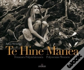 Te Hine Manea ; Femmes Polynesiennes