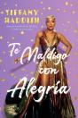 Te Maldigo Con Alegra - Preview