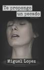 Te Propongo Un Pecado (Prosa Poetica) - Preview