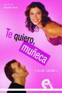 Te Quiero, Muñeca - Preview