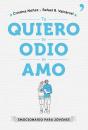 Te Quiero, Te Odio, Te Amo - Preview